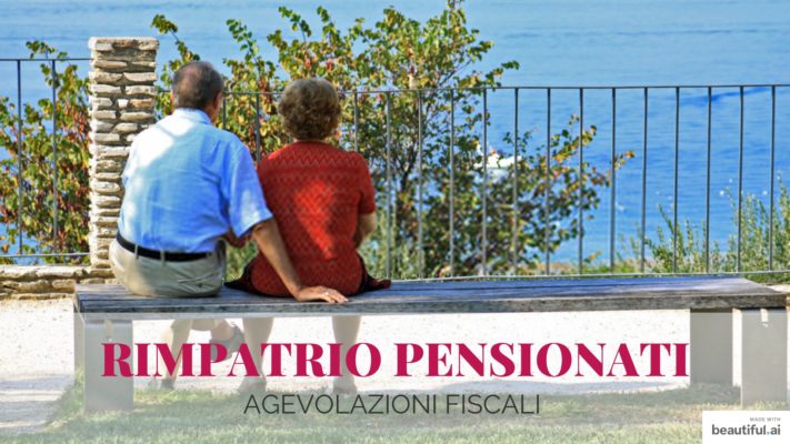 Pensionati Esteri Agevolazioni