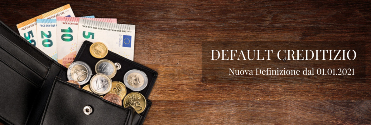 Default Creditizio Nuova Definizione