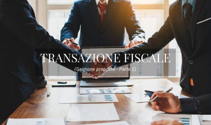 Transazione Fiscale Parte 2