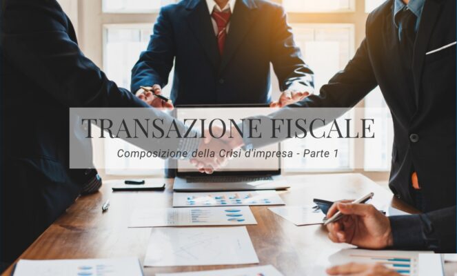 Transazione Fiscale Parte 1